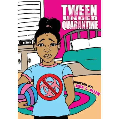 Tween Under Quarantine