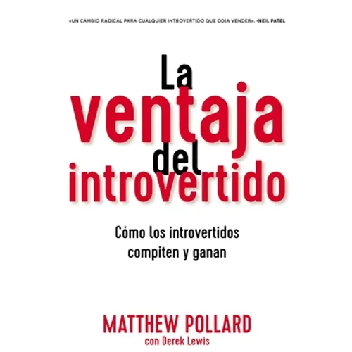 La ventaja del introvertido: Cómo los introvertidos compiten y ganan