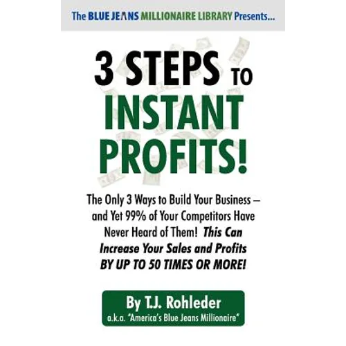 3 Steps to Instant Profits!