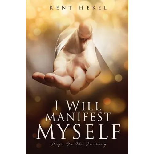 I Will Manifest Myself