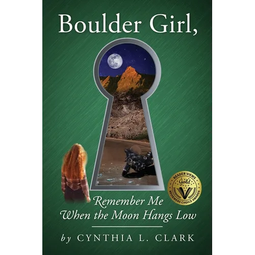 Boulder Girl, Remember Me When the Moon Hangs Low
