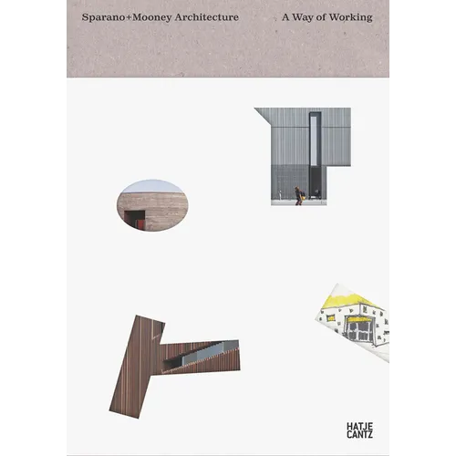 Sparano + Mooney Architecture: A Way of Working