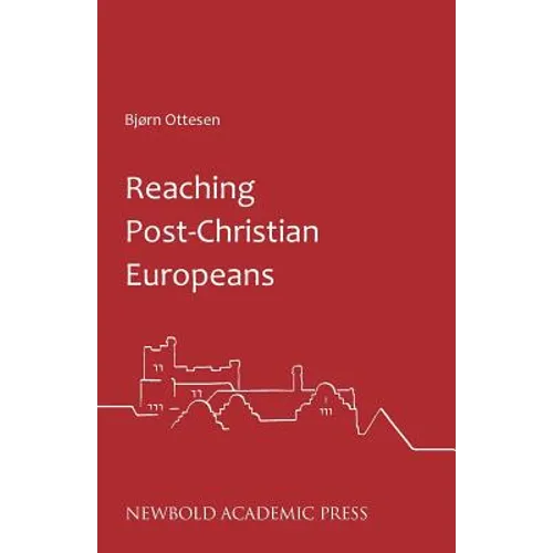 Reaching Post-Christian Europeans
