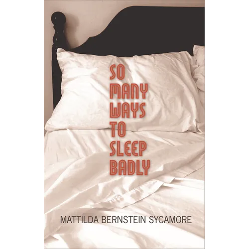 So Many Ways to Sleep Badly