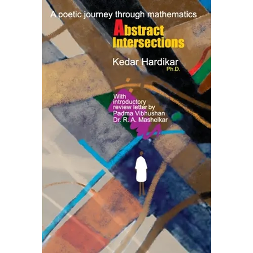 Abstract Intersections: A poetic journey through mathematics
