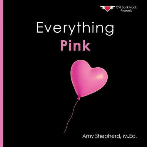 Everything Pink: A joyful real-image concept book designed for every learner
