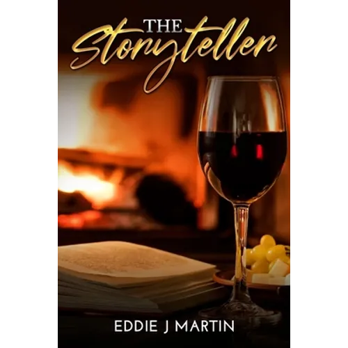 The Storyteller: There is nothing like sitting by a cozy fireplace, glass of wine, and a good book... Enter the storyteller.