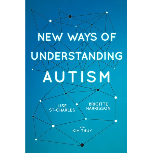New Ways of Understanding Autism