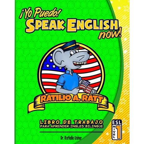 Yo Puedo! Speak English Now: ESL Libro de trabajo para aprender Ingles bilingue