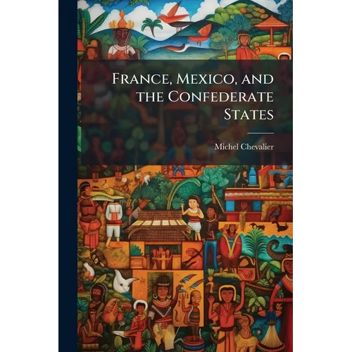 France, Mexico, and the Confederate States