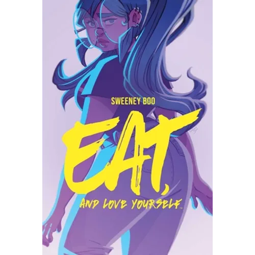 Eat, and Love Yourself