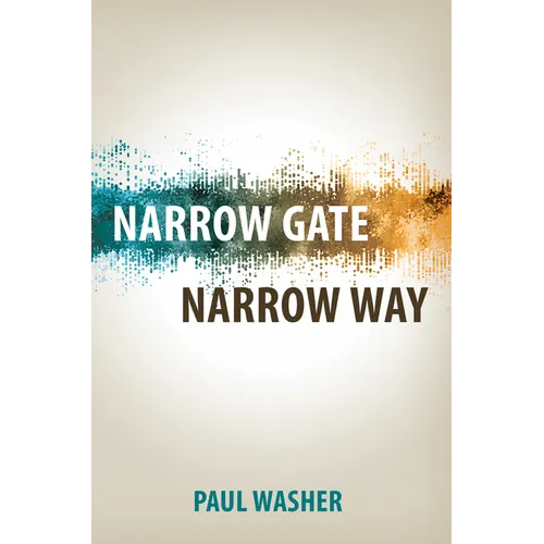 Narrow Gate Narrow Way