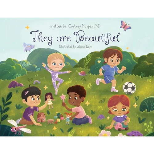 They are Beautiful