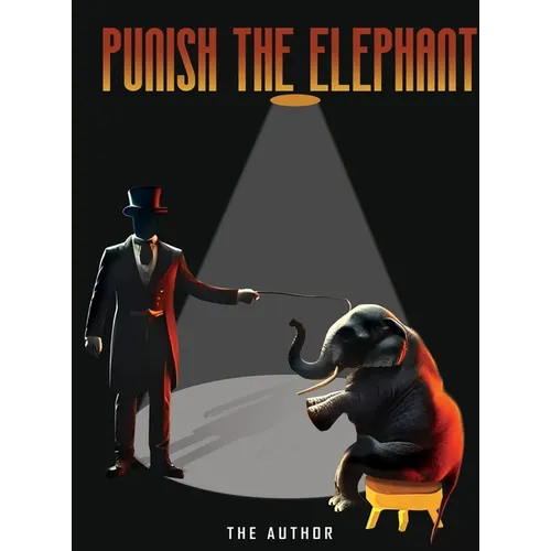 Punish the Elephant