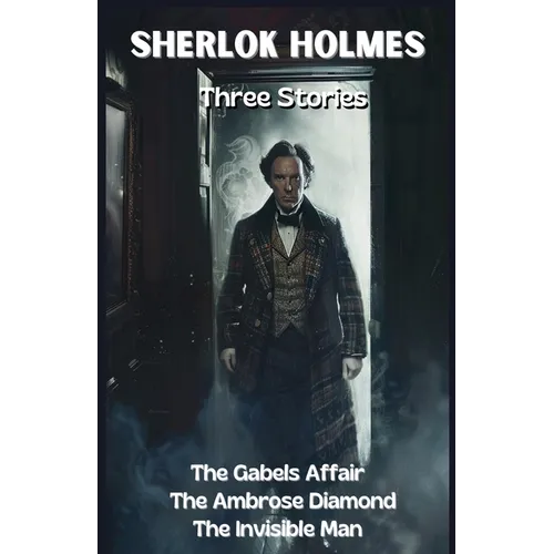 Sherlock Holmes, Three Stories