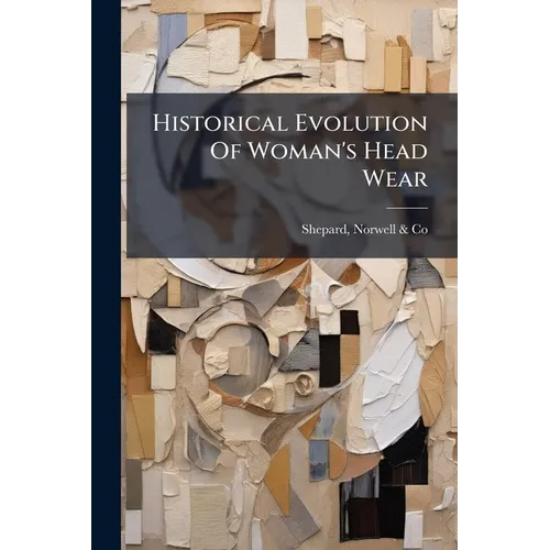 Historical Evolution Of Woman's Head Wear