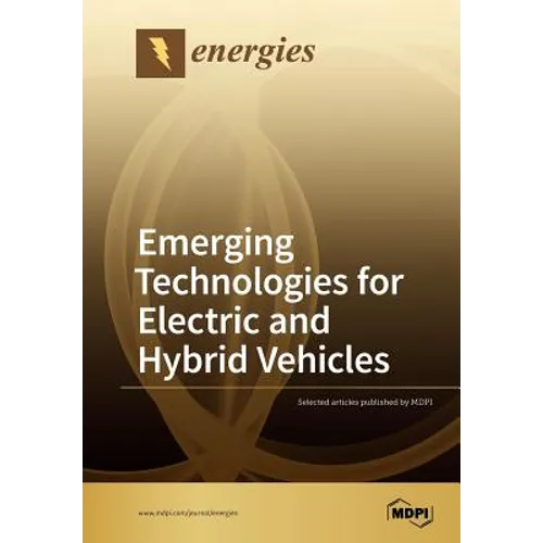 Emerging Technologies for Electric and Hybrid Vehicles