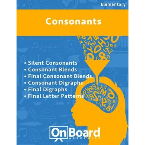 Consonants: Silent Consonants, Consonant Blends, Final Consonant Blends, Consonant Digraphs, Final Digraphs, Final Letter Patterns