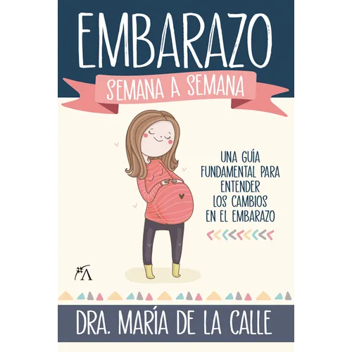 Embarazo Semana a Semana, El