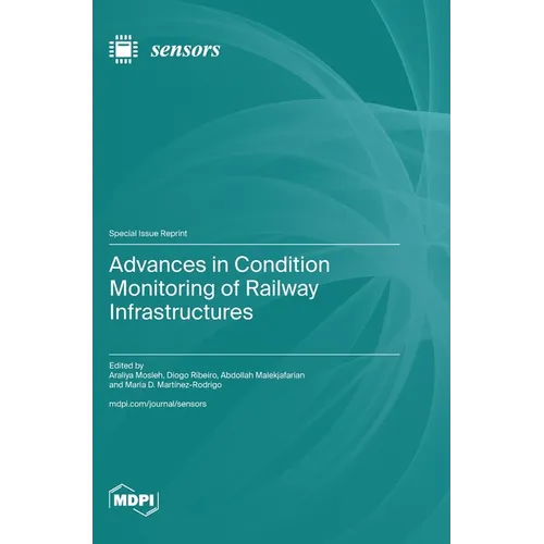 Advances in Condition Monitoring of Railway Infrastructures