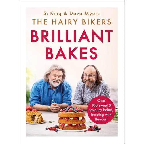The Hairy Bikers' Brilliant Bakes