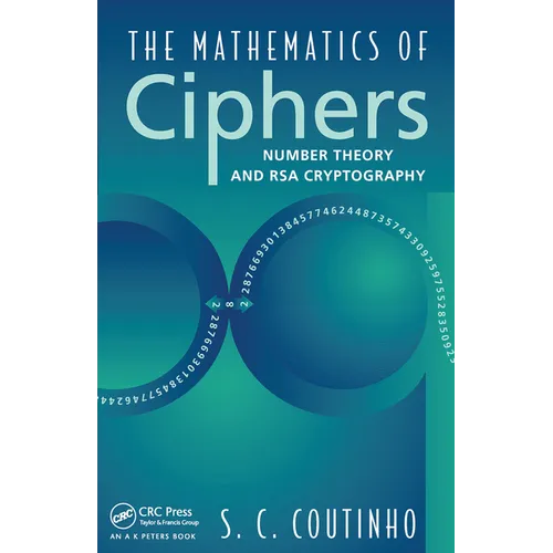 The Mathematics of Ciphers: Number Theory and RSA Cryptography