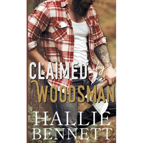 Claimed by the Woodsman
