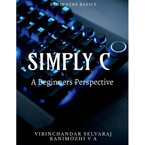 Simply C - A Beginners Perspective