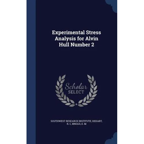 Experimental Stress Analysis for Alvin Hull Number 2