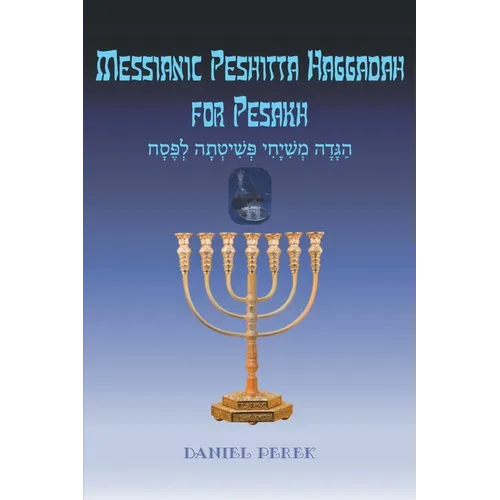 Messianic Peshitta Haggadah for Pesakh