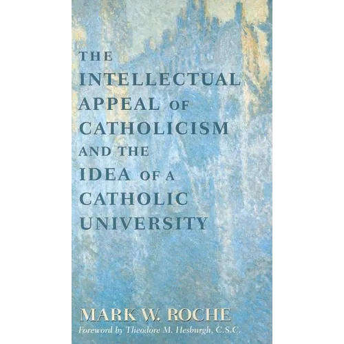 Intellectual Appeal of Catholicism: Idea of Catholic University