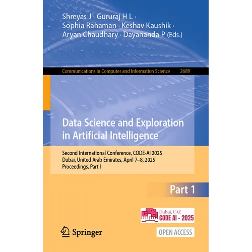 Data Science and Exploration in Artificial Intelligence: Second International Conference, Code-AI 2025, Dubai, United Arab Emirates, April 7-8, 2025,