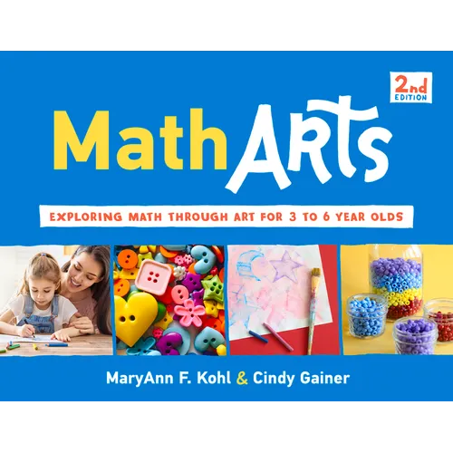 Matharts: Exploring Math Through Art for 3 to 6 Year Olds Volume 7