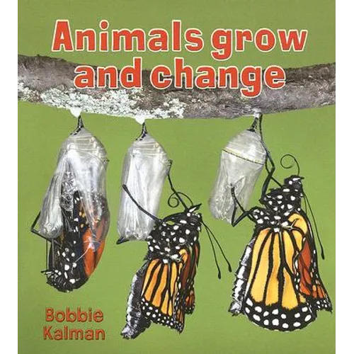 Animals Grow and Change