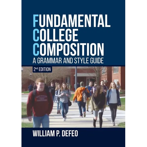 Fundamental College Composition: A Grammar and Style Guide (2nd Edition)