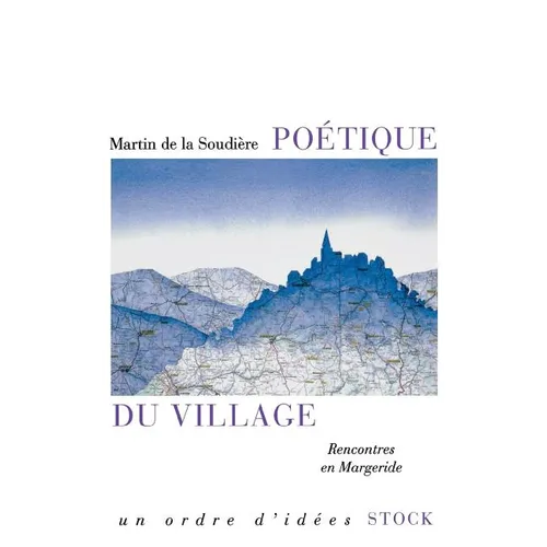 Poétique du village: Rencontres en Margeride