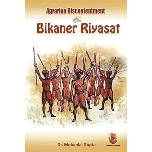 Agrarian Discontentment In Bikaner Riyasat