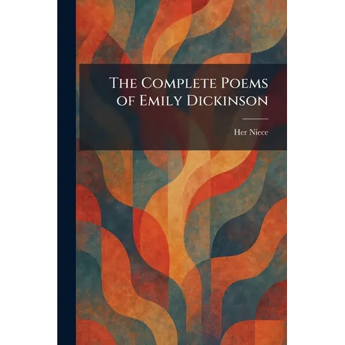 The Complete Poems of Emily Dickinson