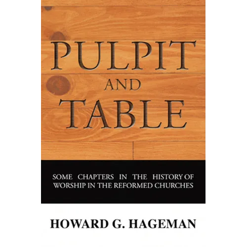 Pulpit and Table