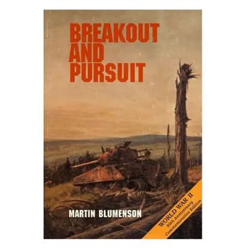 The European Theater of Operations: Breakout and Pursuit