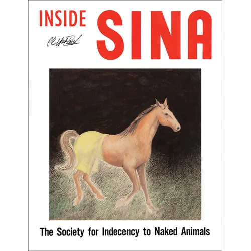 Alan & Jeanne Abel: Inside Sina: The Society for Indecency to Naked Animals
