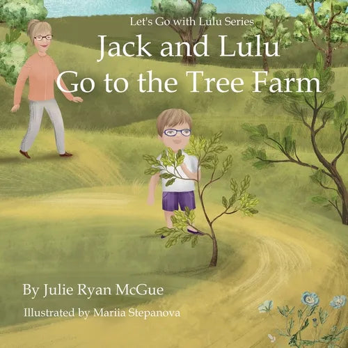 Jack and Lulu Go to the Tree Farm