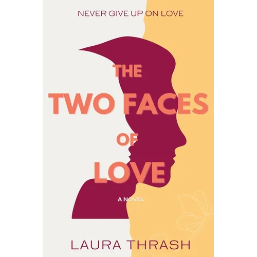 The Two Faces of Love