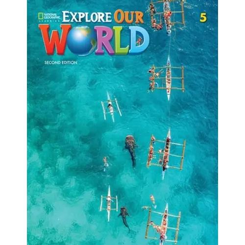 Explore Our World 5