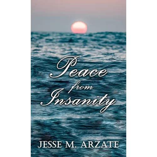 Peace from Insanity
