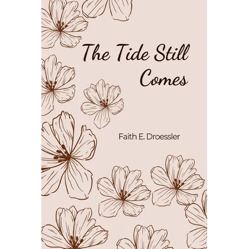 The Tide Still Comes