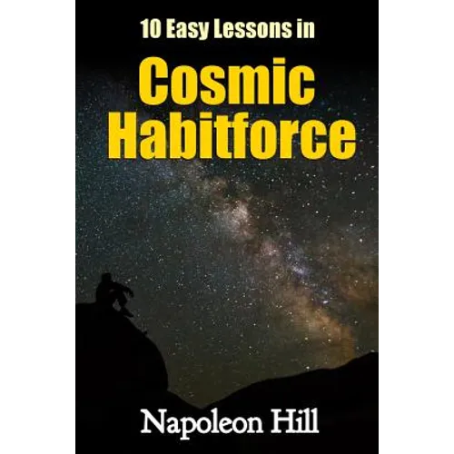 10 Easy Lessons in Cosmic Habitforce