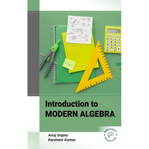 Introduction to Modern Algebra