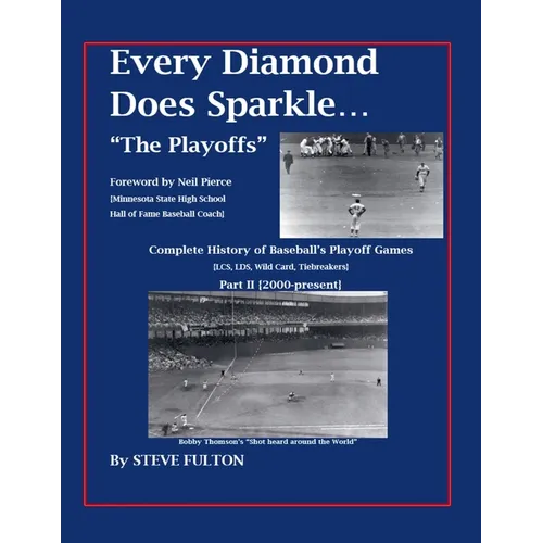 Every Diamond Does Sparkle - "The Playoffs" {Part II 2000-present}