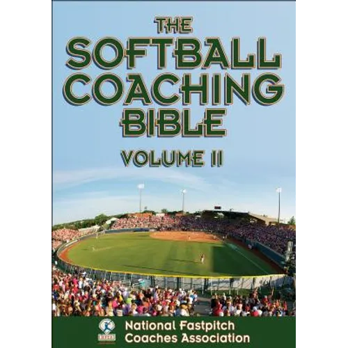 The Softball Coaching Bible, Volume II